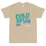 Cold Brew & B**ches Tee